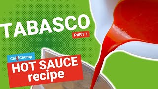 Tabasco Style Hot Sauce Recipe Part 1 [upl. by Ehctav766]