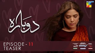 Dobara  Episode 11 Teaser  29th December 2021  Presented By Sensodyne ITEL Mobile amp Call Courier [upl. by Eirahcaz162]