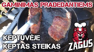 Gaminimas Pradedantiems Keptuvėje Keptas Steikas [upl. by Lydia]