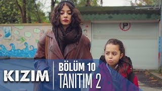 Kızım 10 Bölüm 2 Tanıtımı [upl. by Rehpitsirhc411]