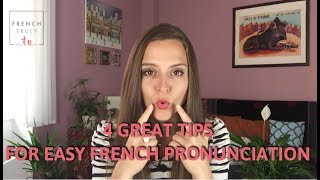 4 Great Tips for Easy French Pronunciation [upl. by Enorej]