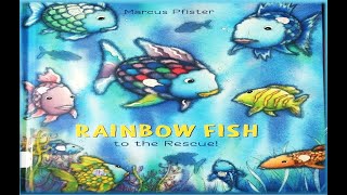 RAINBOW FISH TO THE RESCUE l READ ALOUD STORYBOOKS FOR KIDS l Children’s Storybook [upl. by Humberto195]