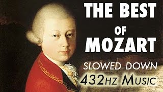 The Best Of Mozart  Slowed Down  432Hz  45 Hours [upl. by Aivuy]