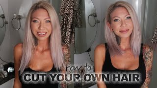 How to Cut Your Own Hair at Home  Easy DIY [upl. by Zenas159]