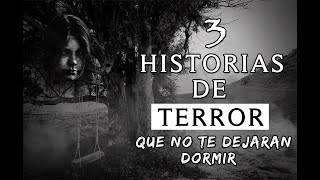 3 Historias De Terror Que No Te Dejaran Dormir [upl. by Alin662]