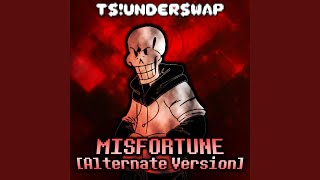 Misfortune Undertale AU TSUnderswap Alternate Version [upl. by Inama]