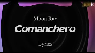 Comanchero LyricsBy Mao [upl. by Rramahs137]