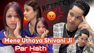 MENE UTHAYA SHIVANI JI PAR HATH 🥺 rajjufam love vlog sad cutecuple shortsviral ytshorts [upl. by Jude]