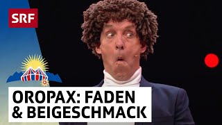 Oropax Faden und Beigeschmack  Arosa Humorfestival  Comedy  SRF [upl. by Ralina]