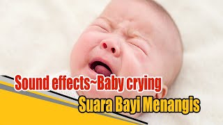 Sound effectsBaby cryingSuara bayi menangis [upl. by Htide]