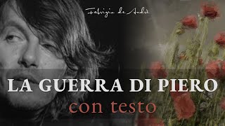 La guerra di Piero con testo  Fabrizio de Andrè  Lyrics [upl. by Brigham]