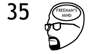 Freemans Mind Episode 35 [upl. by Boone158]