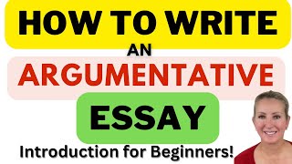 How to Write an Argumentative Essay [upl. by Cirle]