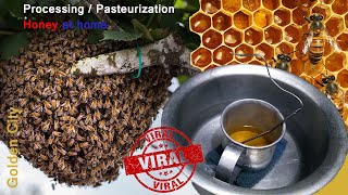 PROCESSING  PASTEURIZATION HONEY AT HOME [upl. by Willett]