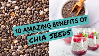 10 AMAZING Benefits Of CHIA SEEDS  Chia Seeds For WEIGHT LOSS [upl. by Llekim622]