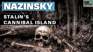 Nazinsky Stalin’s Cannibal Island [upl. by Dillon729]