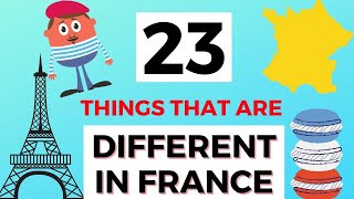 23 Little things that are different about life in France  French culture [upl. by Coltin882]