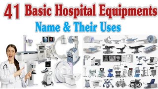 41 Basic Hospital Equipments With Names And Their Uses [upl. by Halstead417]