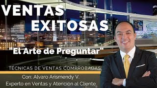 Ventas Exitosas El Arte de Preguntar [upl. by Stig302]