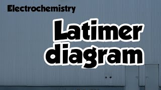 latimer diagram  lecture 10 [upl. by Ecreip]