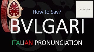 How to Pronounce Bvlgari CORRECTLY [upl. by Tove]