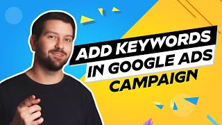 How To Add Keywords In Google Ads Campaign [upl. by Irahc370]