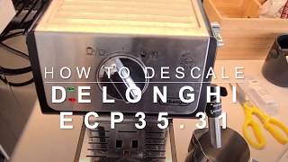 How to Descale the Delonghi ECP 3531 Coffee Machine [upl. by Kenta612]