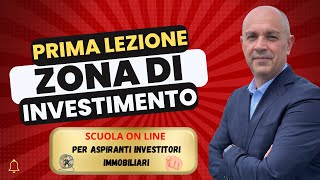 Investimenti ImmobiliariSelezione Zona di investimento [upl. by Anoit469]