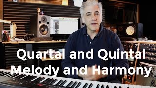 How To Use Quartal and Quintal Harmony and Melody In Your Compostions [upl. by Zeiler]