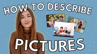 HOW TO DESCRIBE PICTURES LIKE A PRO   tips for speaking exams  how to English [upl. by Peers110]