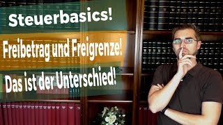 Freibetrag oder Freigrenze wie merkt man sich den Unterschied [upl. by Yreneh]