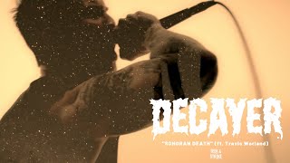 Decayer  quotSonoran Deathquot ft Travis Worland [upl. by Esinej]