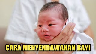 Cara Menyendawakan Bayi yang Benar [upl. by Reviere]