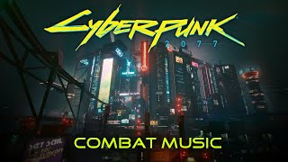 Cyberpunk 2077 Combat Music [upl. by Eleanora]