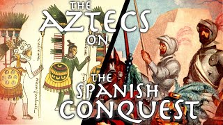 Aztec Perspective on the Conquest of Mexico  16th cent Florentine Codex  Primary Source [upl. by Herrah]