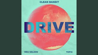 Drive feat Wes Nelson [upl. by Aetnahc783]