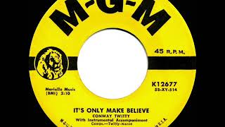 1958 HITS ARCHIVE It’s Only Make Believe  Conway Twitty a 1 record [upl. by Aon]