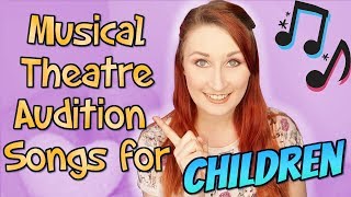 Musical Theatre Audition Songs for Kids [upl. by Frangos]