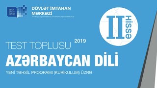 Azərbaycan dili 2ci hissə test toplusu cavabları  2019 DİM [upl. by Sheela149]