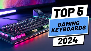 Top 5 BEST Gaming Keyboards in 2024 [upl. by Pyne]