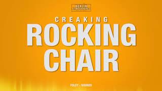 Creaking Rocking Chair SOUND EFFECT  Knarzen Schaukelstuhl SOUNDS Squeaky Creaky Chair SFX [upl. by Aicillyhp477]