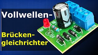 Vollbrückengleichrichter  Kondensatorfilter  Halbwellengleichrichter [upl. by Hairahcaz]