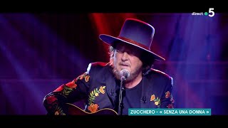 Le live  Zucchero « Senza una donna »  C à Vous  16032021 [upl. by Amsden503]