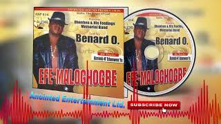 Latest Benin Music Mix► Benard O  EfeMaloghogbe Full Album [upl. by Silliw]