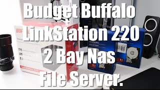 Budget File Server Nas Buffalo LinkStation 220 2 Bay Unboxing [upl. by Htir]