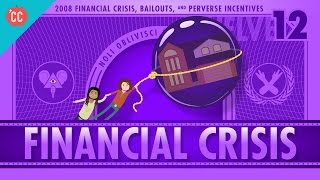 How it Happened  The 2008 Financial Crisis Crash Course Economics 12 [upl. by Lotti]