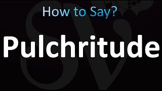 How to Pronounce Pulchritude correctly [upl. by Jaan]