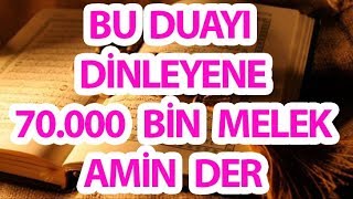 Bu Duayı Dinleyene 70000 Melek Dua Eder Amin Der  Dualarınızı Allah Kabul Etsin [upl. by Kliber]