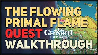 The Flowing Primal Flame Genshin Impact [upl. by Ahsienel]