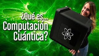 ¿Qué es Computación Cuántica [upl. by Seabrooke]